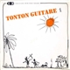 Roger Chaput, Jean-François Gaël, Benoît Charvet - Tonton Guitare 1